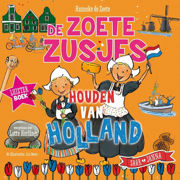De Zoete Zusjes houden van Holland - Hanneke de Zoete (ISBN 9789043923392)