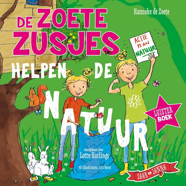 De Zoete Zusjes helpen de natuur - Hanneke de Zoete (ISBN 9789043923866)