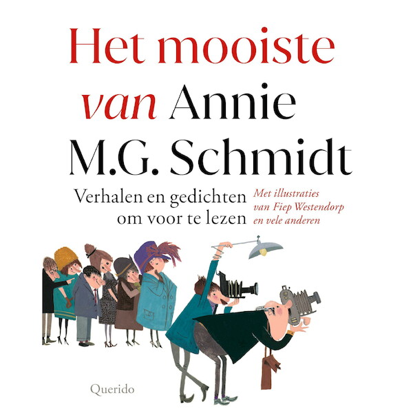 Het mooiste van Annie M.G. Schmidt - Annie M.G. Schmidt (ISBN 9789045128917)