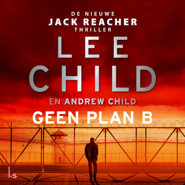 Geen plan B - Lee Child, Andrew Child (ISBN 9789021035680)