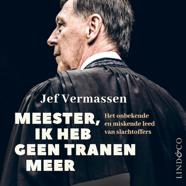 Meester, ik heb geen tranen meer - Jef Vermassen (ISBN 9789180517423)