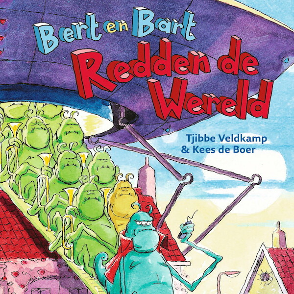 Bert en Bart redden de wereld - Tjibbe Veldkamp (ISBN 9789045128610)
