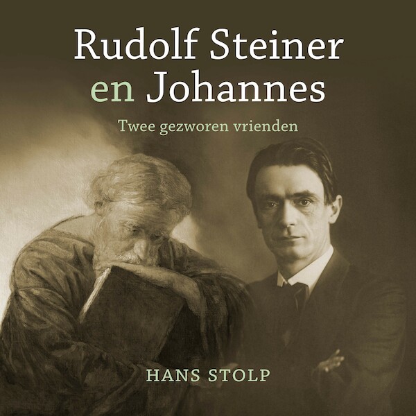 Rudolf Steiner en Johannes - Hans Stolp (ISBN 9789020220810)