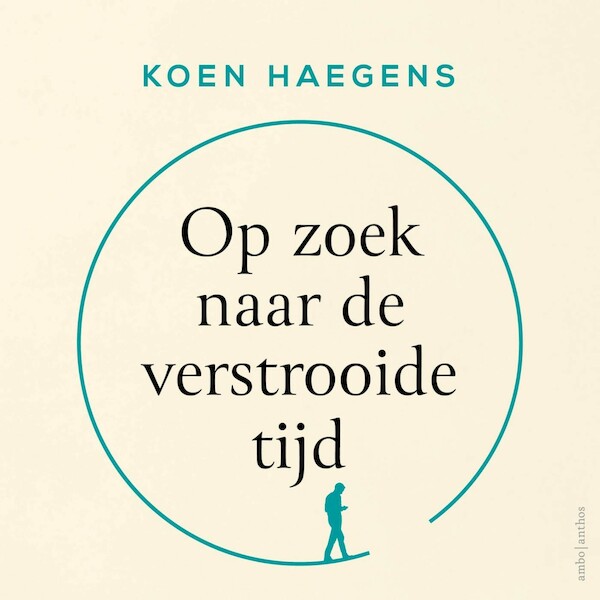 Op zoek naar de verstrooide tijd - Koen Haegens (ISBN 9789026363399)