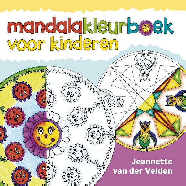 Mandalakleurboek voor kinderen - Jeannette van der Velden (ISBN 9789460151095)