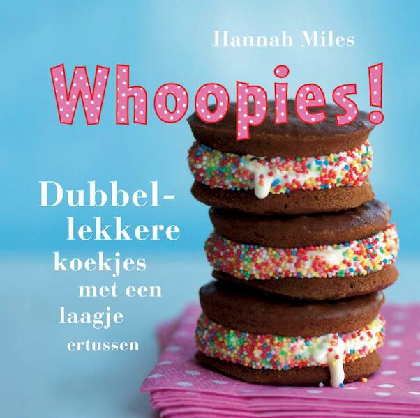 Whoopies - Hannah Miles (ISBN 9789023013303)