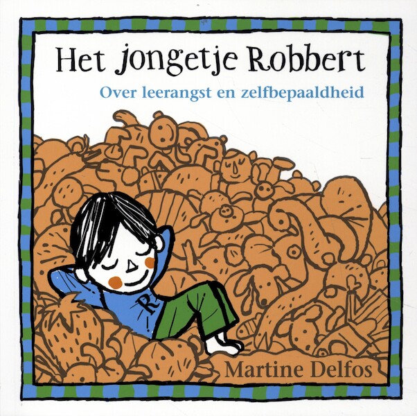 Het jongetje Robbert - Martine F. Delfos (ISBN 9789085601388)