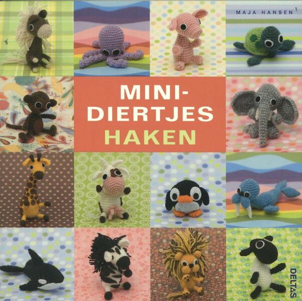 Minidiertjes haken - (ISBN 9789044734225)