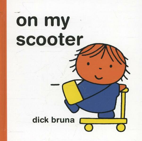 My scooter - Dick Bruna (ISBN 9781849762168)