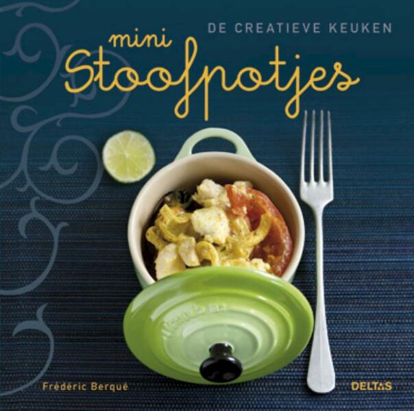 Mini stoofpotjes - Frederic Berque (ISBN 9789044730227)
