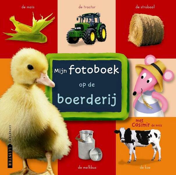 Mijn fotoboek: de boerderij - L. Quellet (ISBN 9789077867389)
