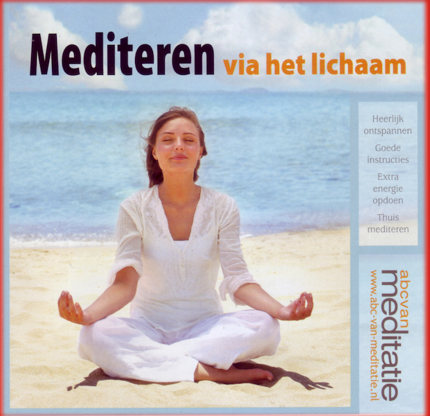 Mediteren via het Lichaam - Mark Teijgeler, ABC-van-Meditatie (ISBN 9789461497840)