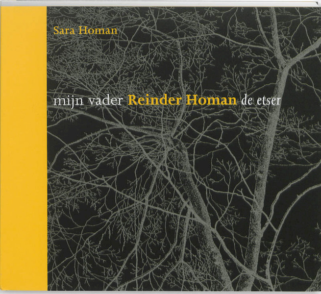Mijn vader Reinder Homan de etser - S. Homan, Sara Homan (ISBN 9789023245179)