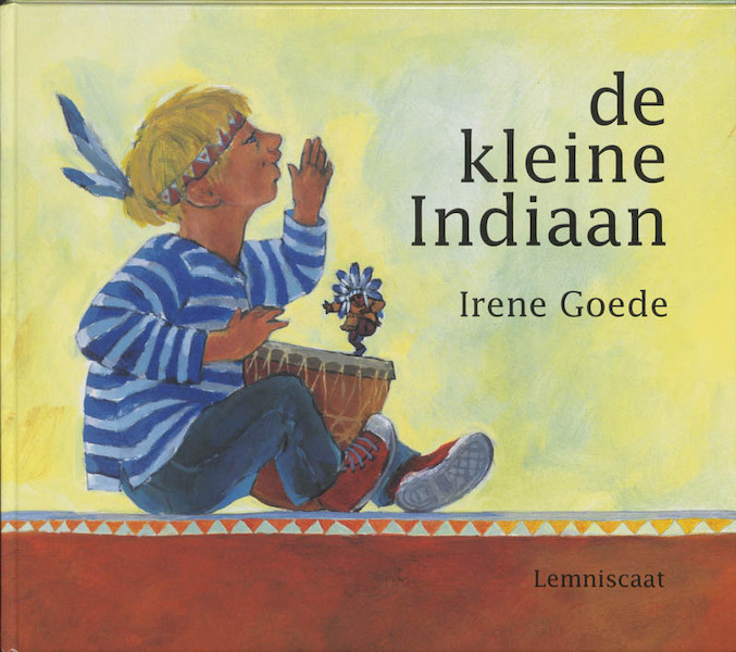 De kleine Indiaan - Irene Goede (ISBN 9789060699171)