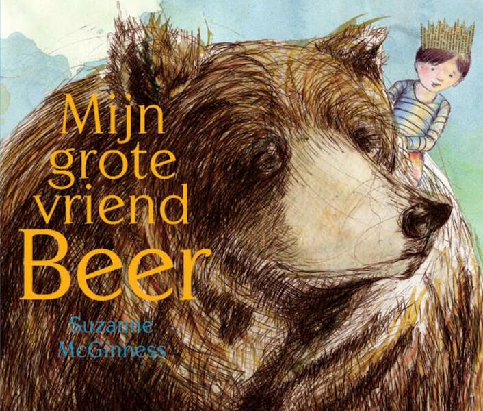 Mijn grote vriend beer - (ISBN 9789060385692)