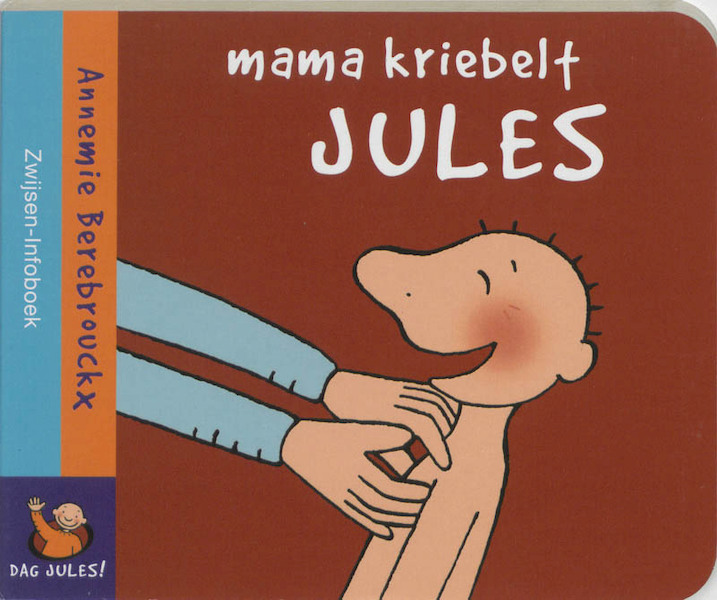 Mama kriebelt Jules - A. Berebrouckx (ISBN 9789055351503)