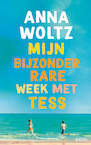Mijn bijzonder rare week met Tess - Anna Woltz (ISBN 9789045123875)