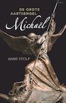 De grote aartsengel Michaël - Hans Stolp (ISBN 9789020214109)