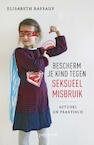 Bescherm je kind tegen seksueel misbruik (e-Book) - Elisabeth Raffauf (ISBN 9789000323012)