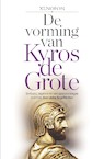 Xenofon, De vorming van Kyros de Grote - Xenofon (ISBN 9789463402996)