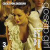 Gossip Girl / 3 Ik wil alleen maar alles - Cecily von Ziegesar (ISBN 9789025749187)