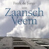 Zaansch Veem - Freek de Jonge (ISBN 9789047604433)