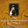 Het Maria Magdalena-mysterie - Karin Braamhorst (ISBN 9789461495853)