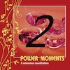 Power moments 2 - Sylvia Roosendaal, Ulrike Hartung, Willem Jan van de Wetering (ISBN 9789461497291)