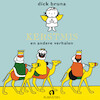 Kerstmis en andere verhalen - Dick Bruna, Gebroeders Grimm (ISBN 9789047618263)