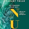 De kracht van het Nu - Eckhart Tolle (ISBN 9789020213645)