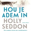 Hou je adem in - Holly Seddon (ISBN 9789462534193)