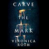 Carve the mark - Veronica Roth (ISBN 9789000356935)