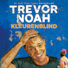 Kleurenblind - Trevor Noah (ISBN 9789046171325)