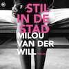 Stil in de stad - Milou van der Will (ISBN 9789044353716)