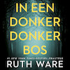 In een donker donker bos - Ruth Ware (ISBN 9789024580651)