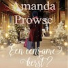 Een eenzame kerst? - Amanda Prowse (ISBN 9789462538733)