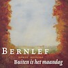 Buiten is het maandag - Bernlef (ISBN 9789021412696)
