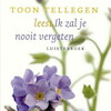 Ik zal je nooit vergeten - Toon Tellegen (ISBN 9789021412641)