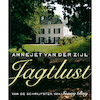 Jagtlust - Annejet van der Zijl (ISBN 9789021414232)
