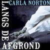 Langs de afgrond - Carla Norton (ISBN 9789463622974)