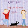 Piep, zei de muis - Carry Slee (ISBN 9789048846429)