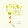 Shopaholic naar de sterren - Sophie Kinsella (ISBN 9789044355642)