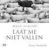 Laat me niet vallen - Willy Vlautin (ISBN 9789052861012)