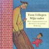 Mijn vader - Toon Tellegen (ISBN 9789021416649)
