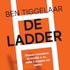 De Ladder - Ben Tiggelaar (ISBN 9789079445929)