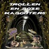 Trollen en boze kabouters - Ellen Spee (ISBN 9789462171282)