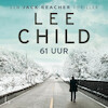61 uur - Lee Child (ISBN 9789024584697)