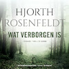 Wat verborgen is - Hjorth Rosenfeldt (ISBN 9789403151205)