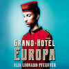 Grand Hotel Europa - Ilja Leonard Pfeijffer (ISBN 9789029539630)