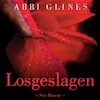 Losgeslagen - Abbi Glines (ISBN 9789463629522)